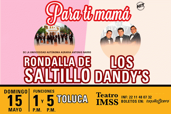 Rondalla de Saltillo y Los Dandys. Toluca